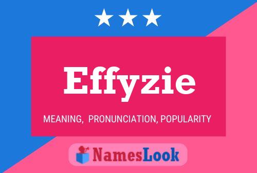 Effyzie Name Poster