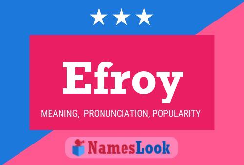 Efroy Name Poster