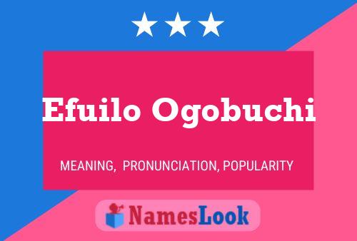 Efuilo Ogobuchi Name Poster