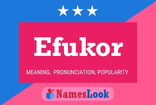 Efukor Name Poster