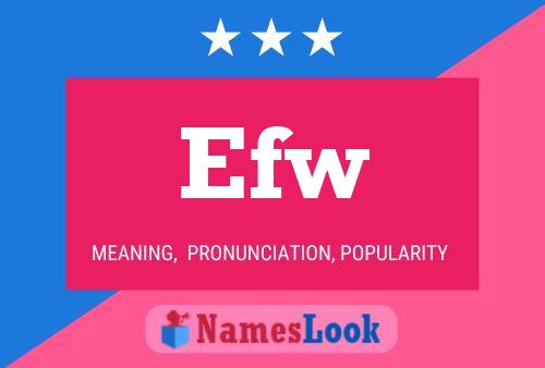 Efw Name Poster