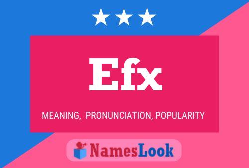 Efx Name Poster