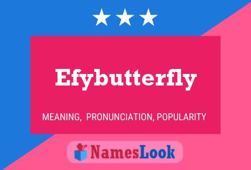 Efybutterfly Name Poster