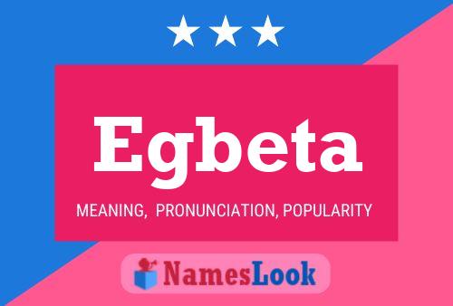 Egbeta Name Poster