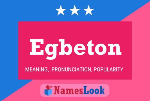 Egbeton Name Poster