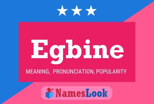 Egbine Name Poster