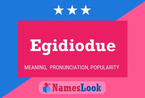 Egidiodue Name Poster