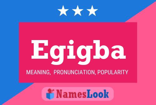 Egigba Name Poster