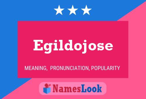 Egildojose Name Poster