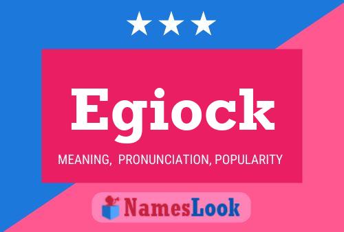 Egiock Name Poster