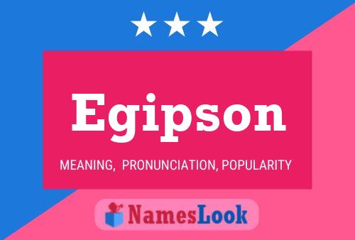 Egipson Name Poster