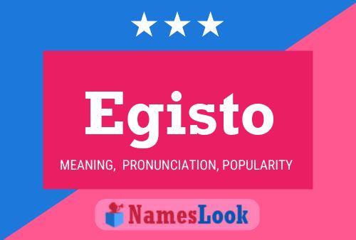 Egisto Name Poster