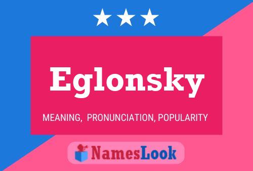 Eglonsky Name Poster