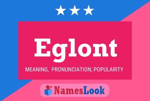 Eglont Name Poster