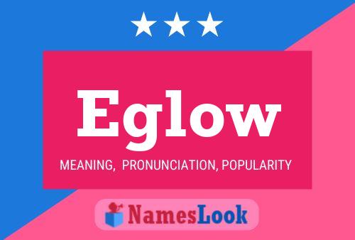 Eglow Name Poster