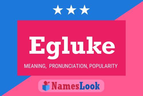 Egluke Name Poster