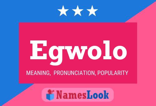 Egwolo Name Poster