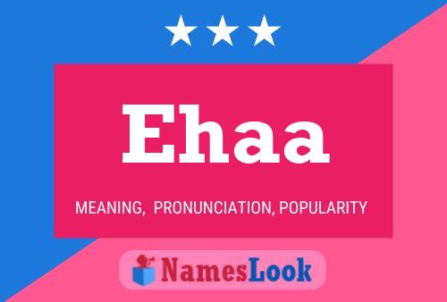 Ehaa Name Poster