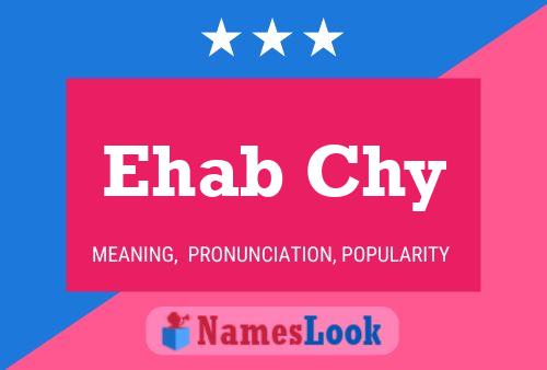 Ehab Chy Name Poster