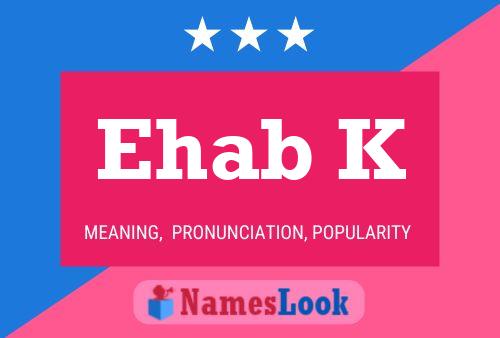 Ehab K Name Poster