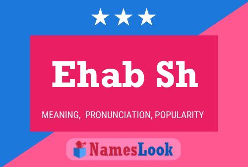 Ehab Sh Name Poster