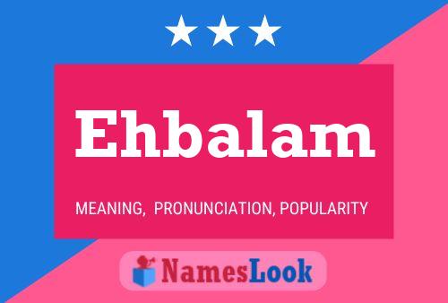 Ehbalam Name Poster