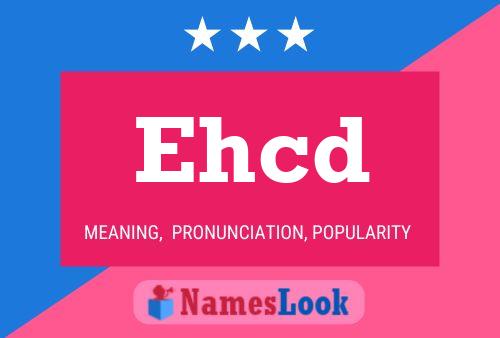 Ehcd Name Poster