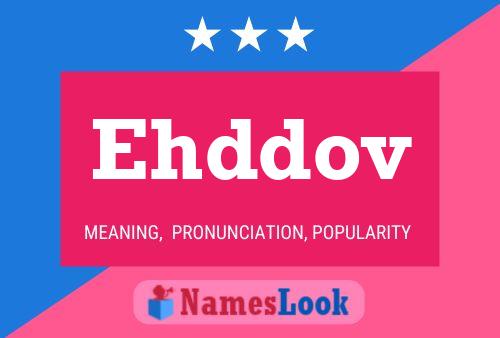 Ehddov Name Poster