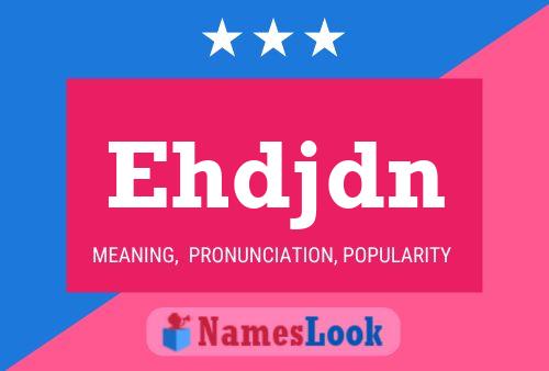 Ehdjdn Name Poster