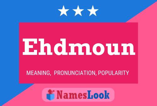 Ehdmoun Name Poster