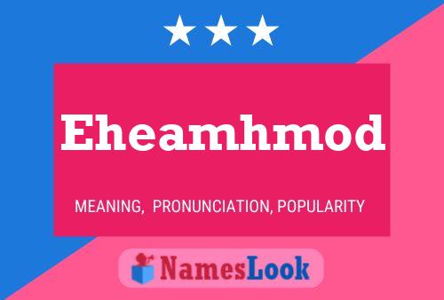 Eheamhmod Name Poster