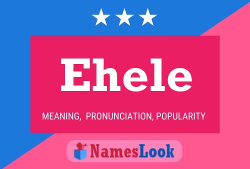 Ehele Name Poster