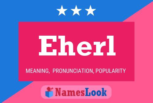 Eherl Name Poster