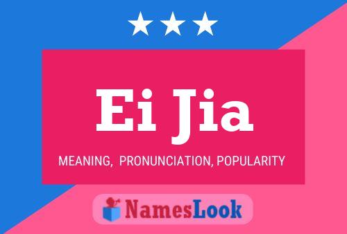 Ei Jia Name Poster