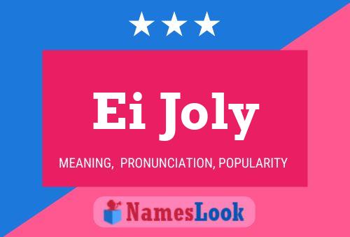 Ei Joly Name Poster