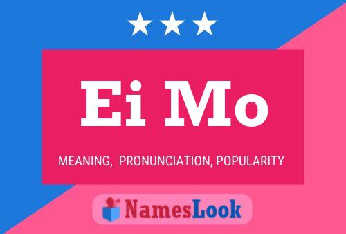 Ei Mo Name Poster