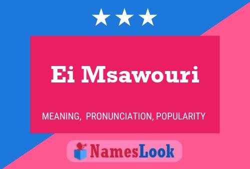 Ei Msawouri Name Poster