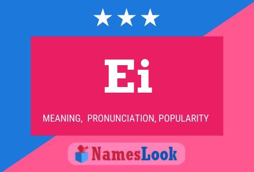 Ei Name Poster