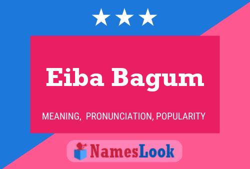 Eiba Bagum Name Poster