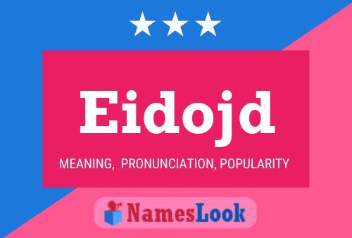 Eidojd Name Poster