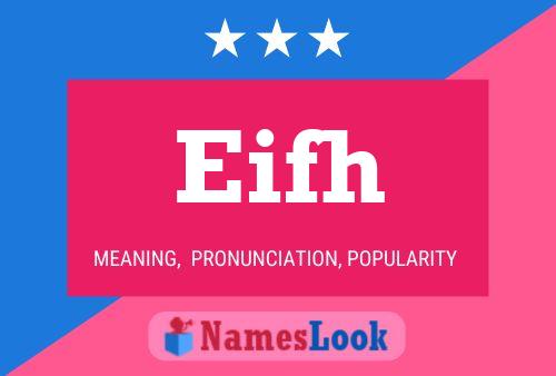 Eifh Name Poster