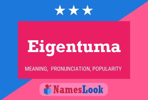 Eigentuma Name Poster