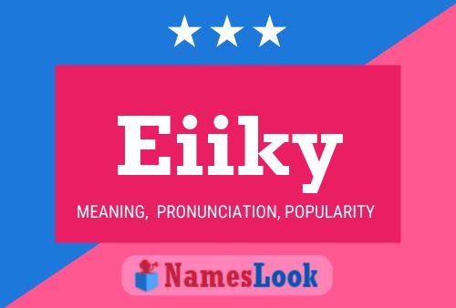 Eiiky Name Poster