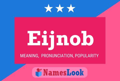 Eijnob Name Poster