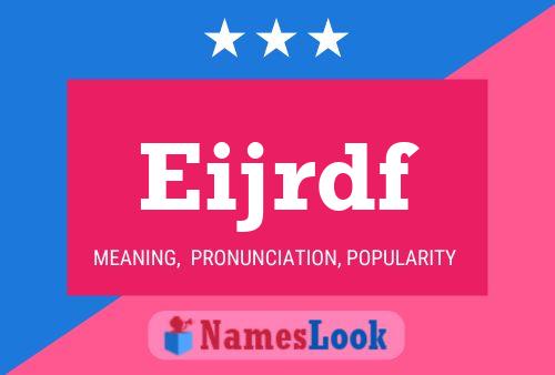 Eijrdf Name Poster