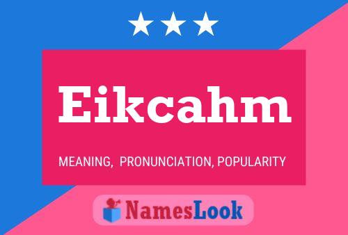 Eikcahm Name Poster