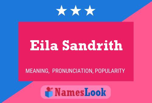 Eila Sandrith Name Poster