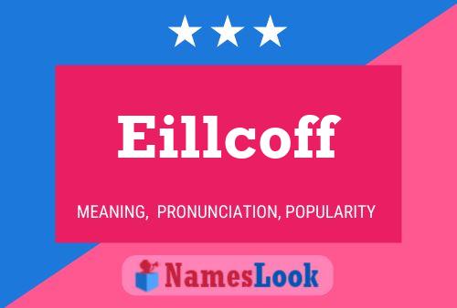 Eillcoff Name Poster