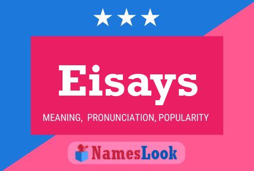 Eisays Name Poster