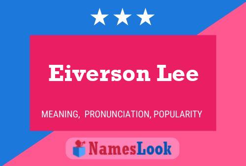 Eiverson Lee Name Poster